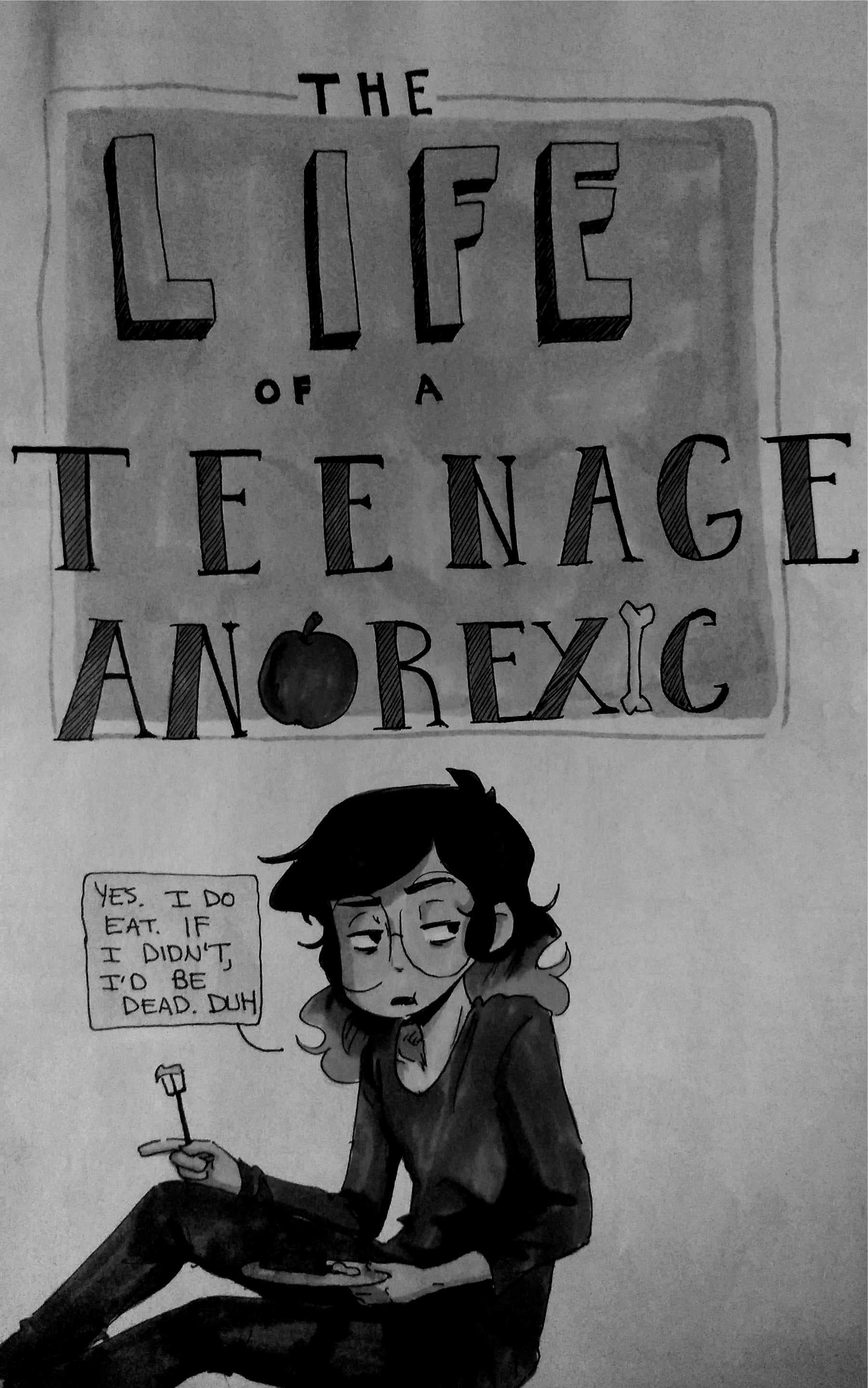 The Life of a Teenage Anorexic