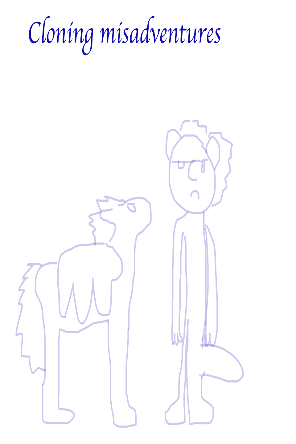 Cloning misadventures