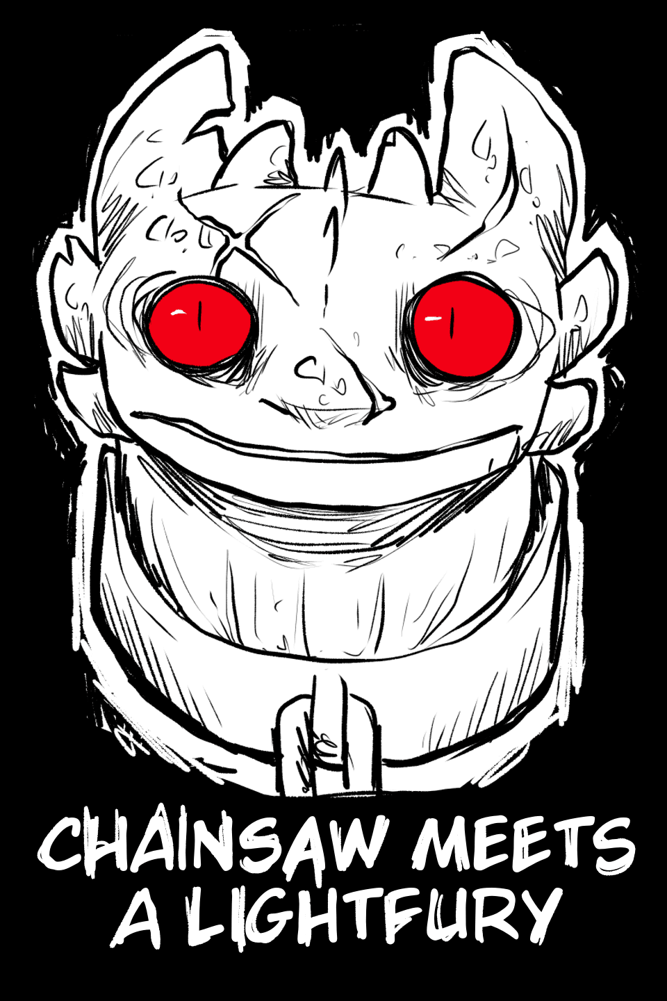 Chainsaw meets a Lightfury