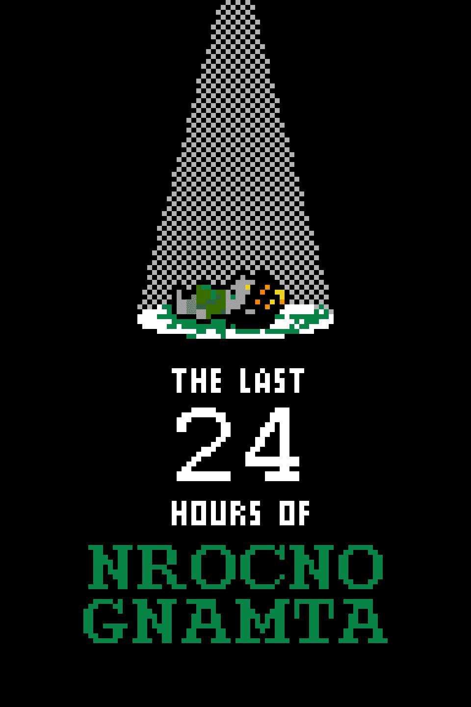 The Last 24 Hours of Nrocno Gnamta (Commentated Edition)