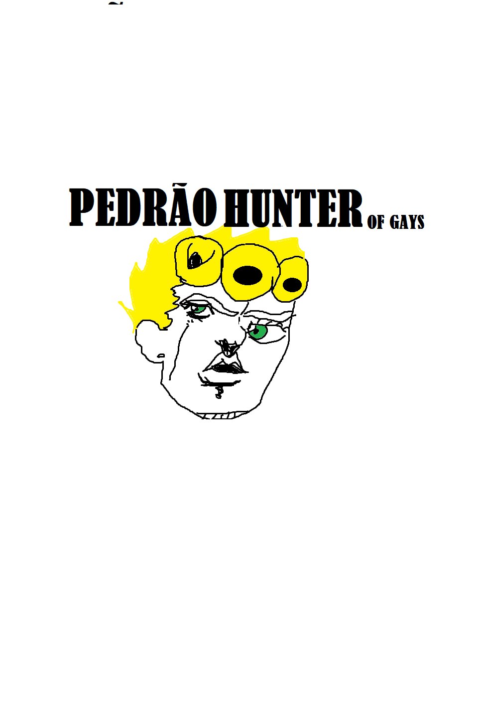 Pedrão Hunter Of Gays (ZOERA) PT-BR