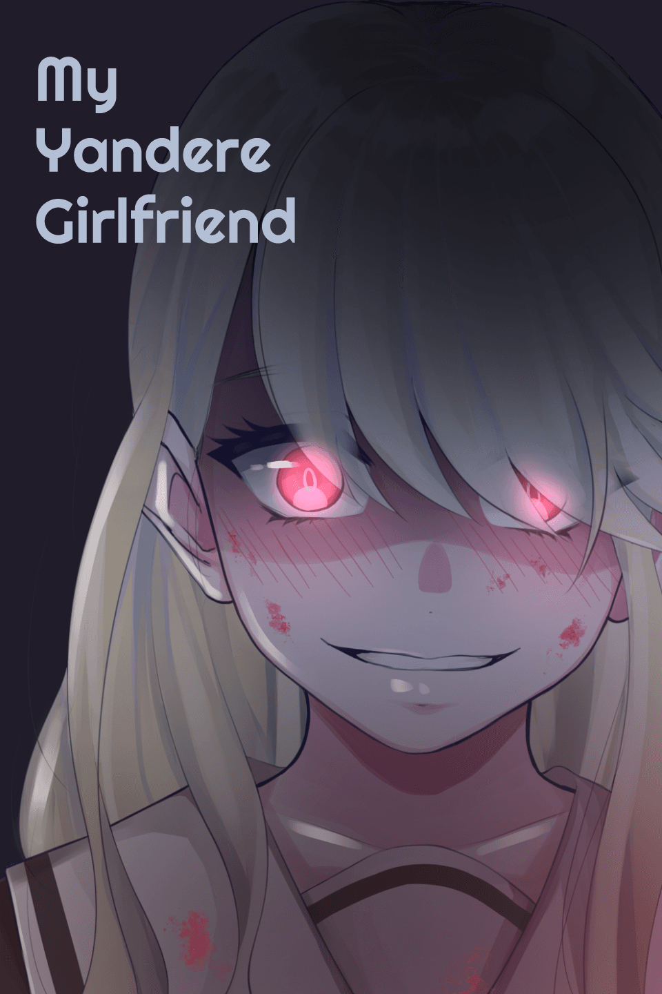 My Yandere Girlfriend
