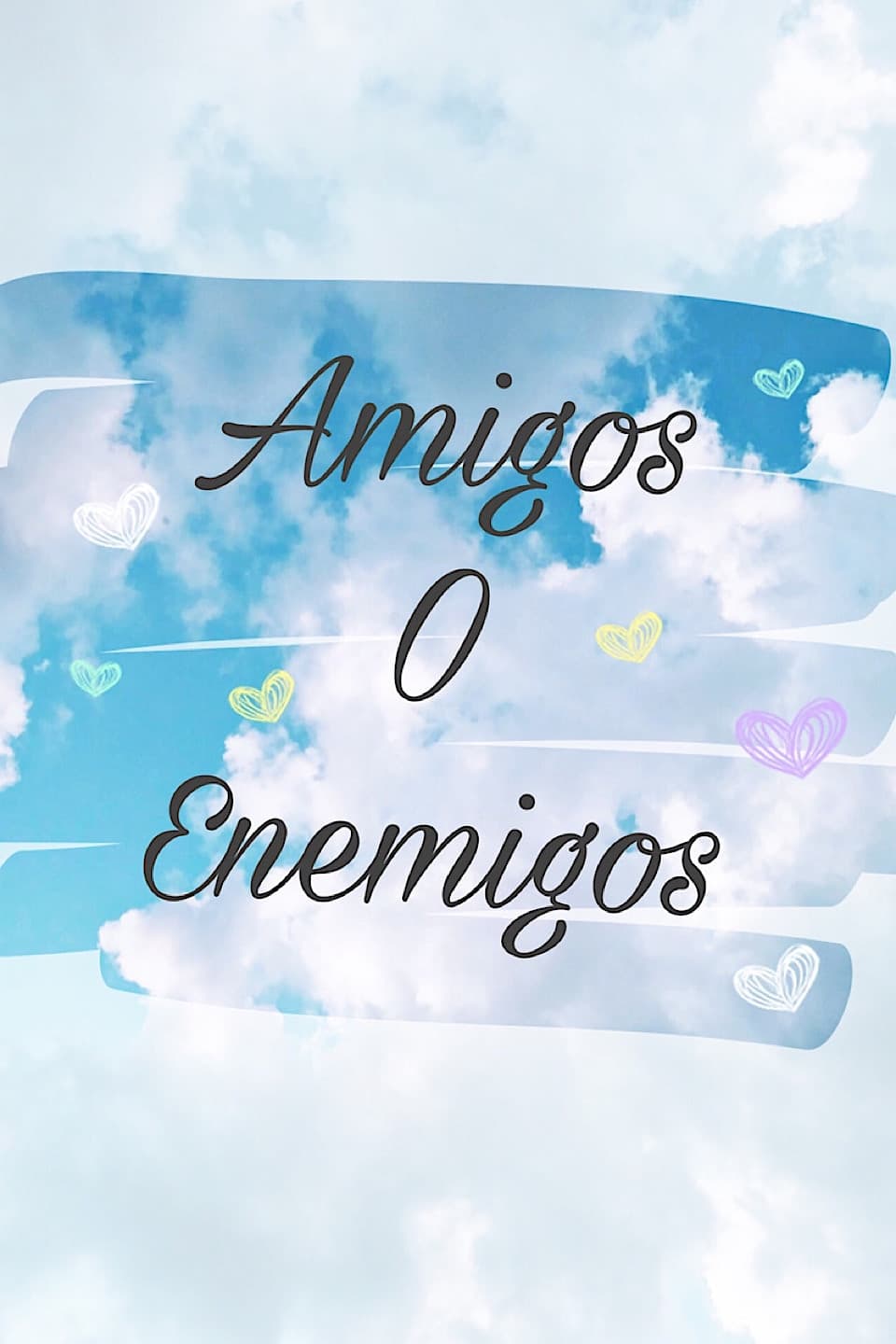 Amigos o Enemigos