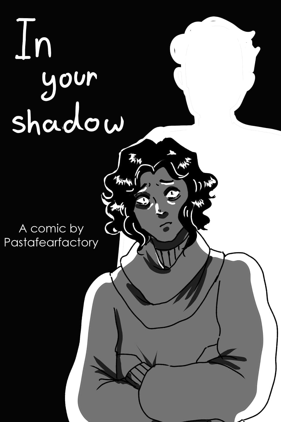 In your shadow
