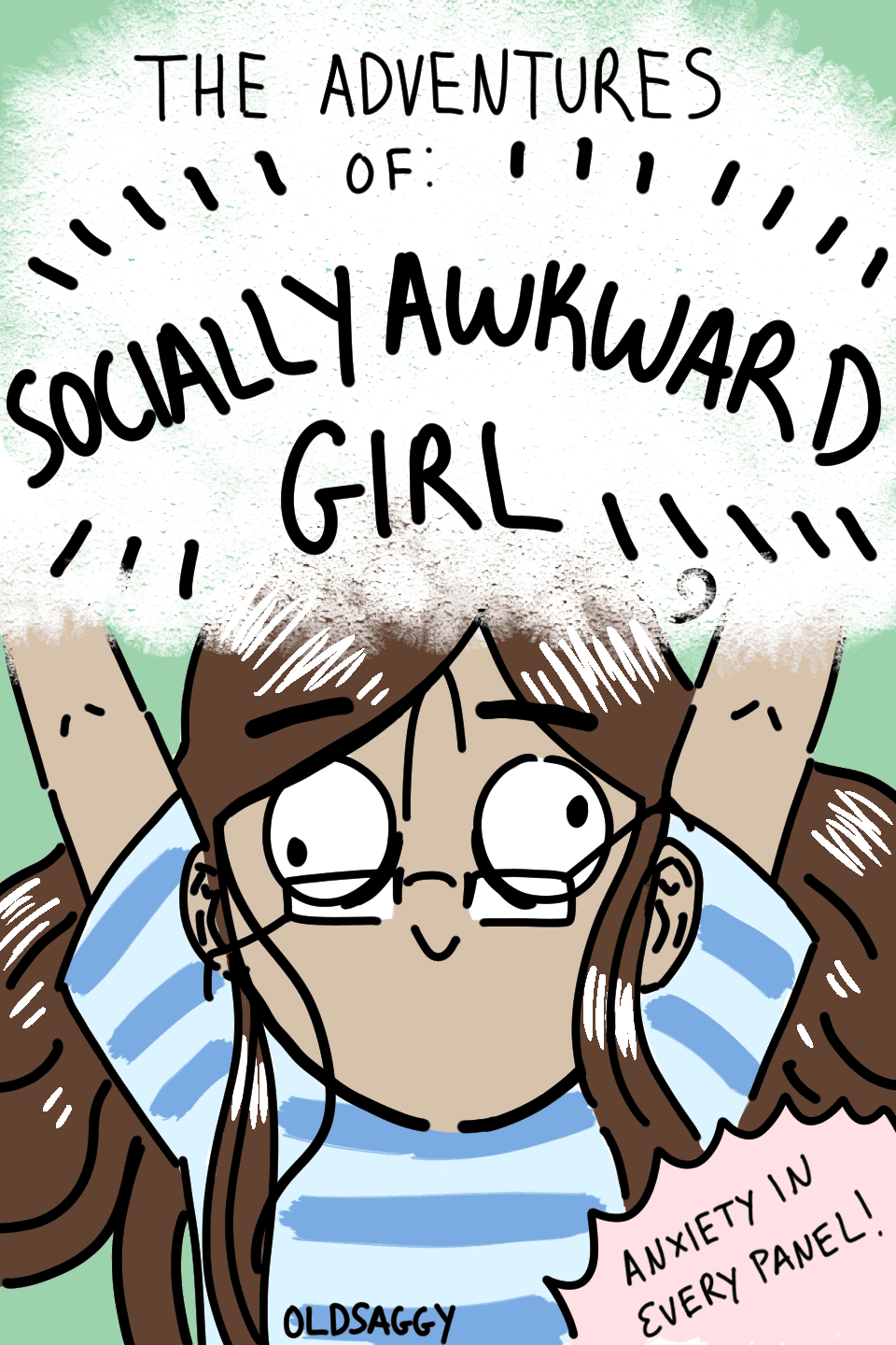 The Adventures of Socially Awkward Girl!