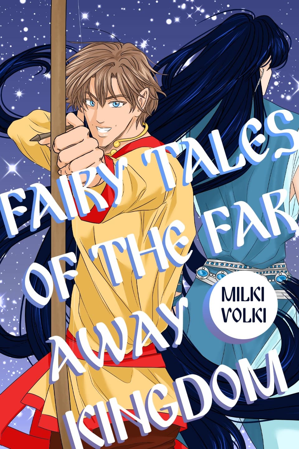 Fairy tales of the Far Away Kingdom