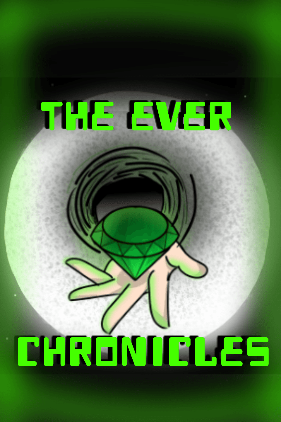 The Ever Chronicles