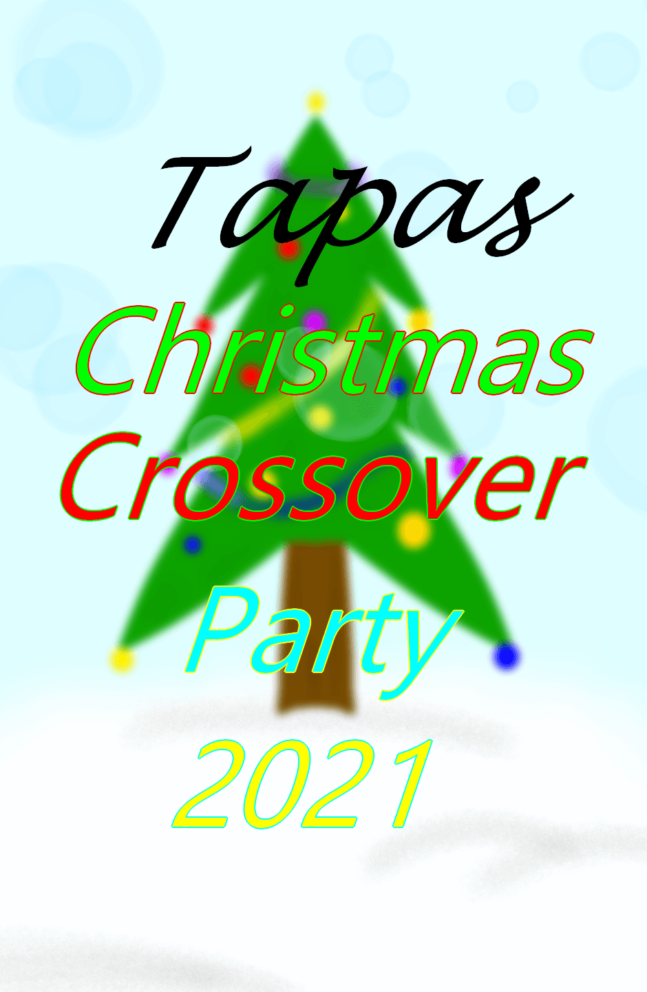 Tapas christmas crossover party 2021!
