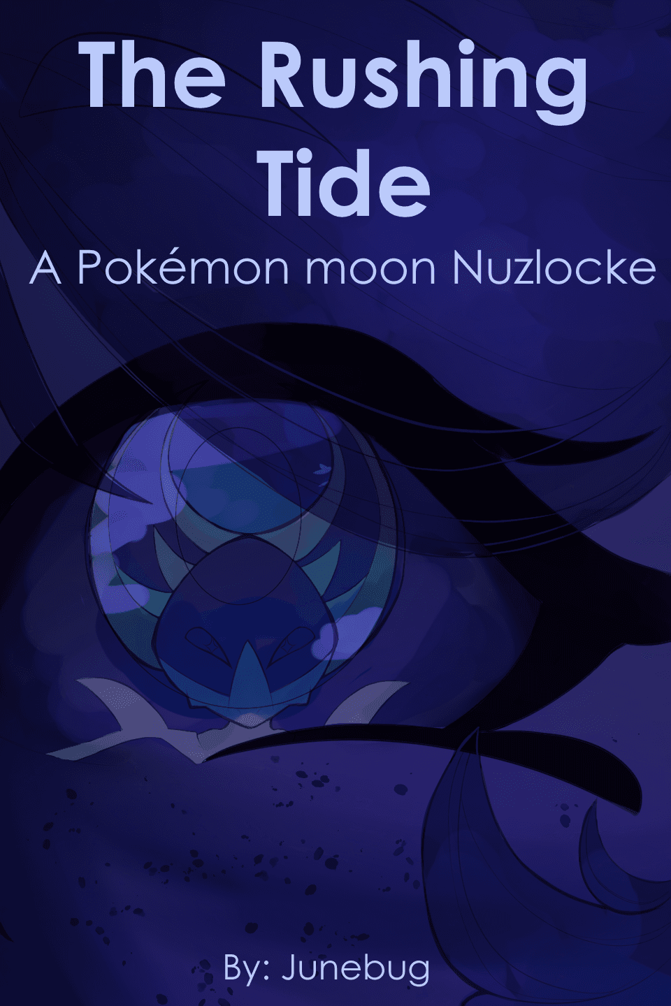The Rushing Tide: A Pokémon Moon Nuzlocke
