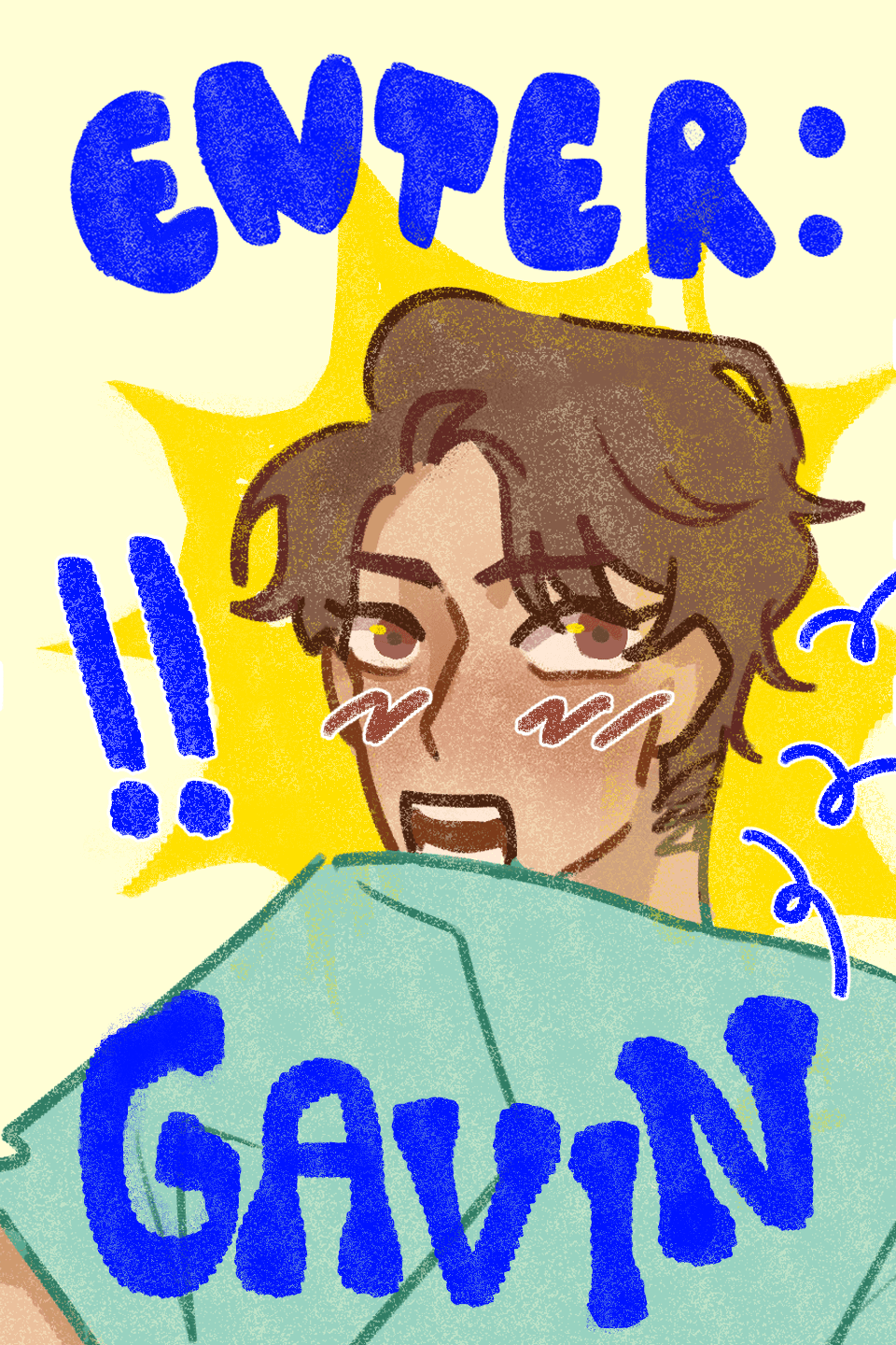 Enter: Gavin