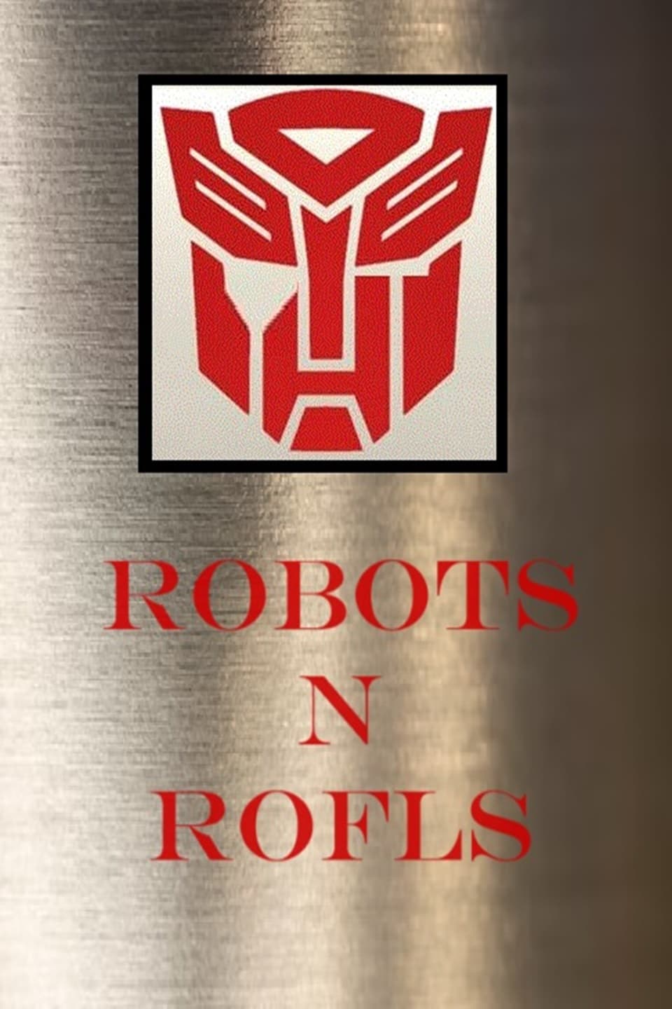 Robots N Rofls
