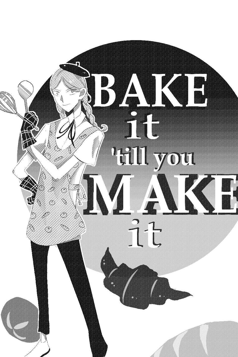 Bake it 'till you Make it
