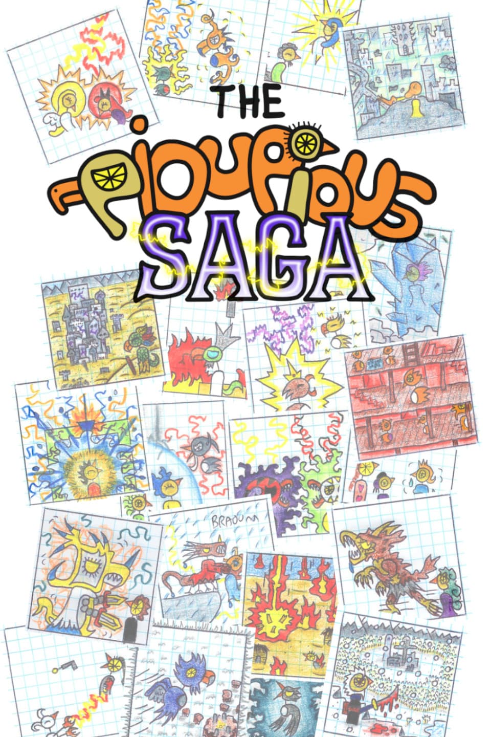 The Pioupious Saga