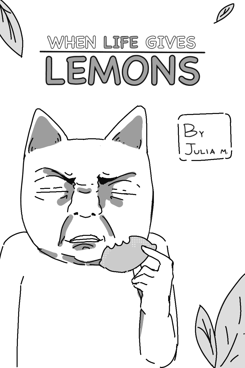 When Life Gives Lemons...