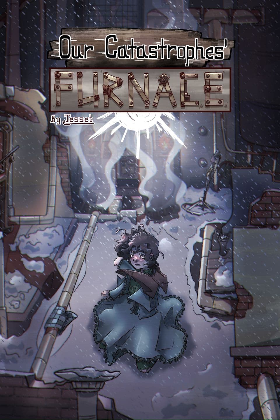 Our Catastrophes' Furnace