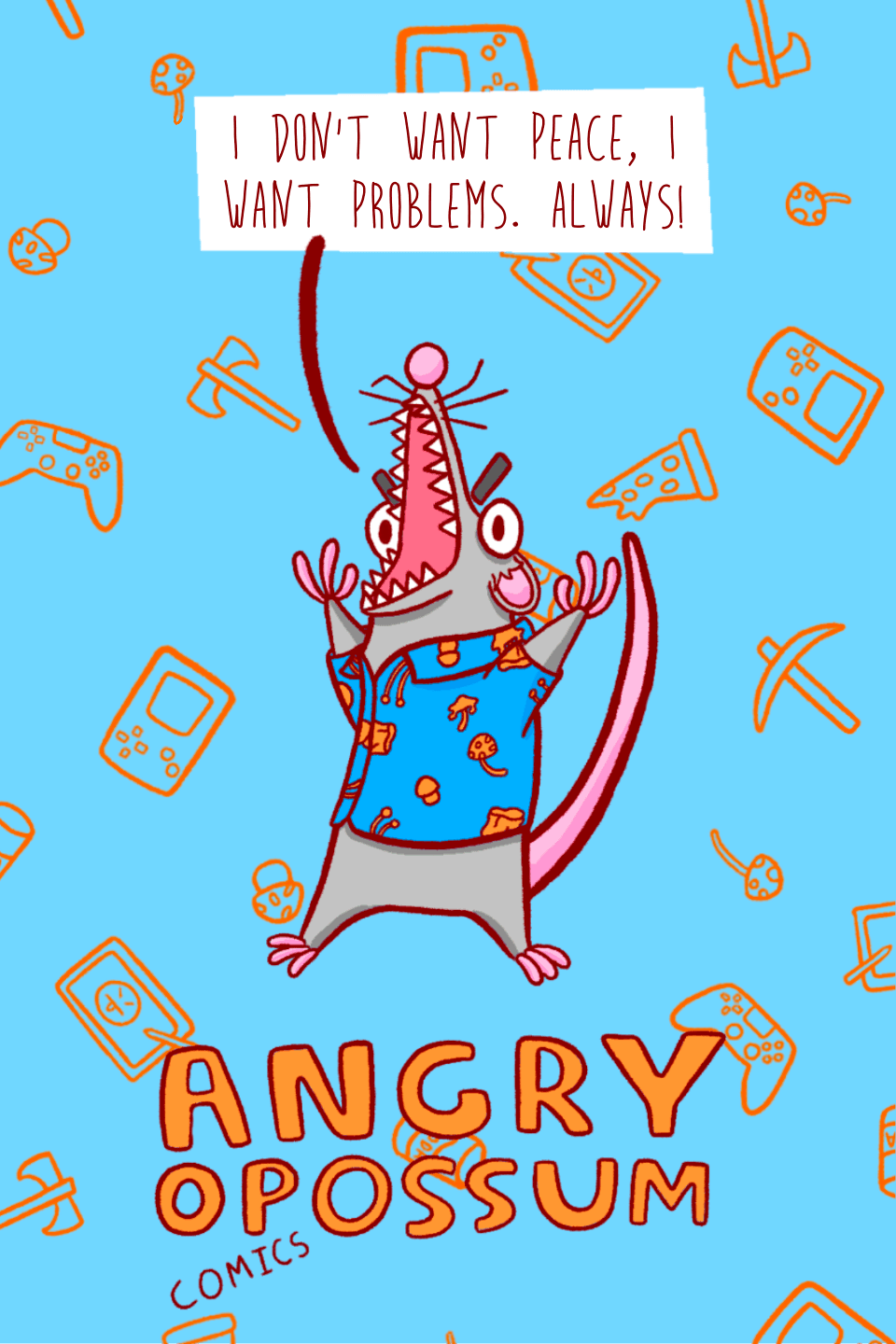 Angry Opossum