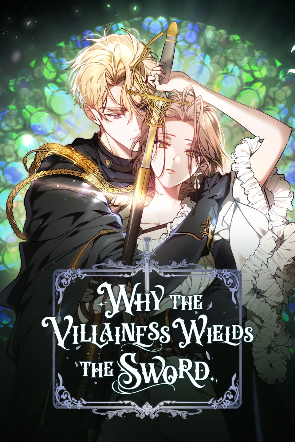 Why the Villainess Wields the Sword