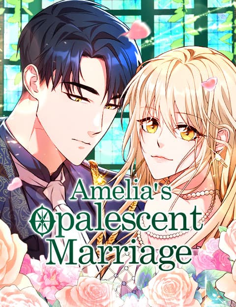 Amelia's Opalescent Marriage
