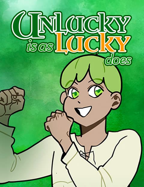 Unlucky is as Lucky does