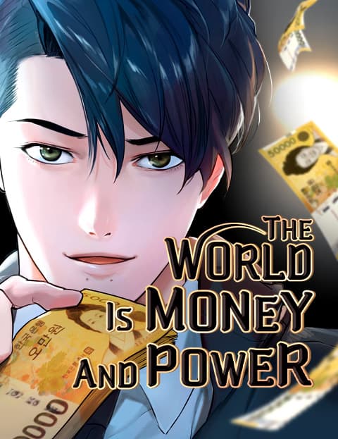The World is Money and Power