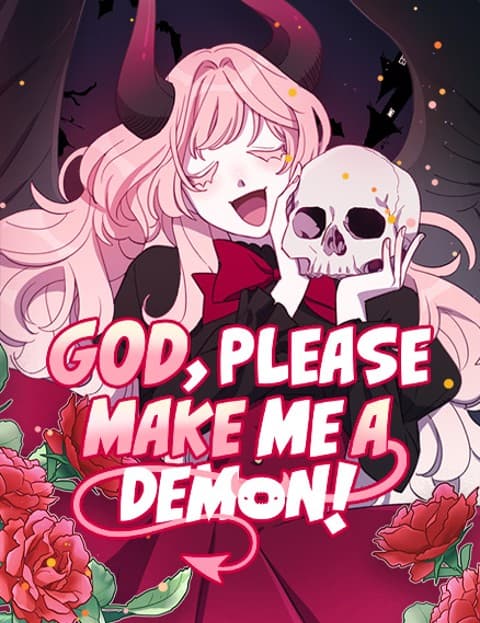 God, Please Make Me a Demon!