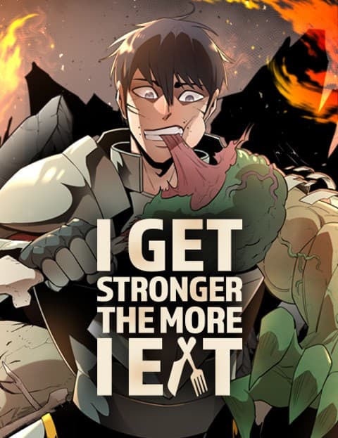 I Get Stronger the More I Eat