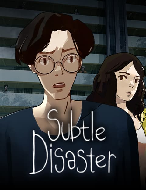 Subtle Disaster
