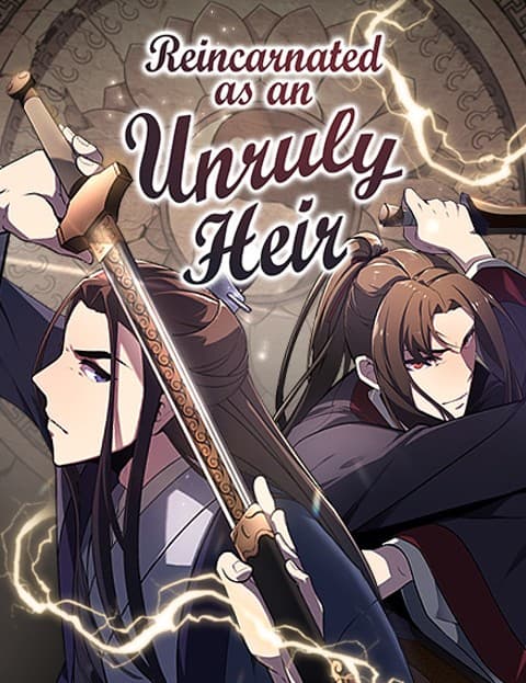 Reincarnated as an Unruly Heir