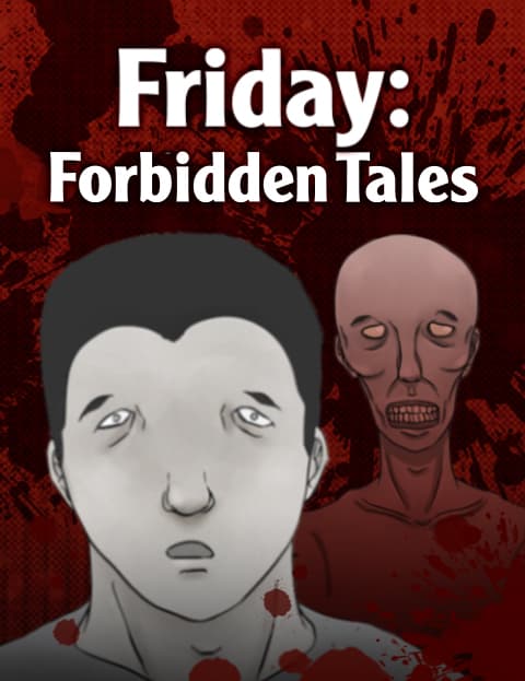 Friday: Forbidden Tales