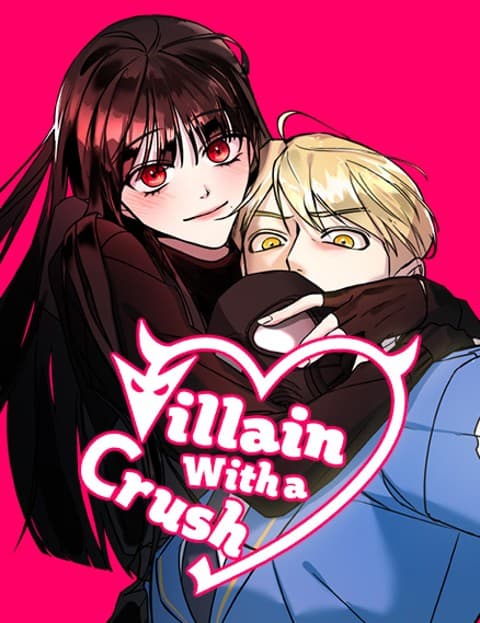 Villain with a Crush