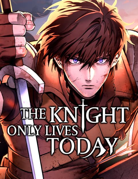 The Knight Only Lives Today