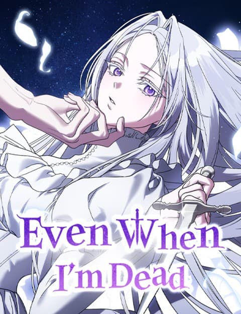 Even When I’m Dead