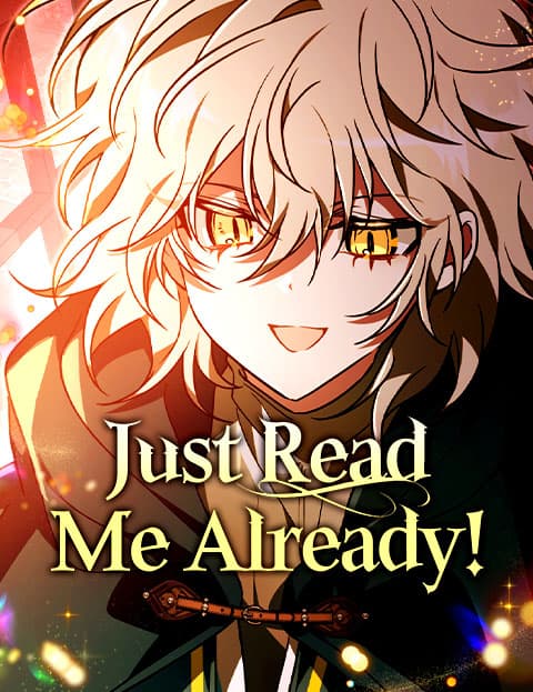 Just Read Me Already!