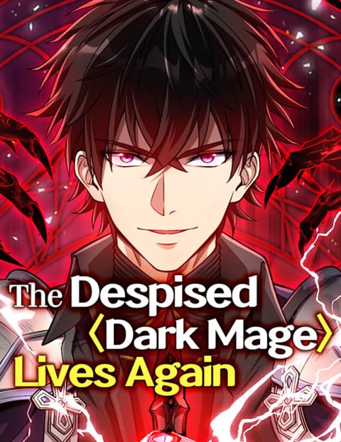The Despised Dark Mage Lives Again
