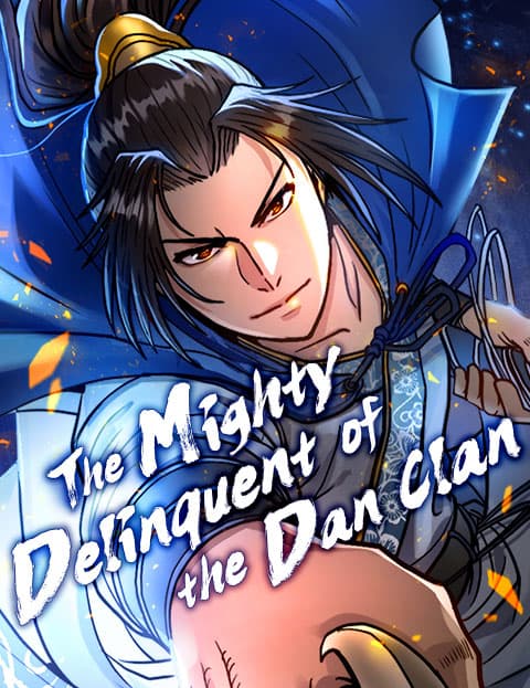 The Mighty Delinquent of the Dan Clan